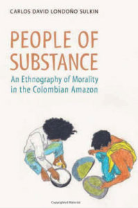 PEOPLE OF SUBSTANCE by C. Londoño Sulkin (2012)