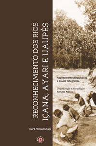 RECONHECIMENTO DOS RIOS IÇANA, AYARI E UAUPÉS ed. por R. Athias (2015)