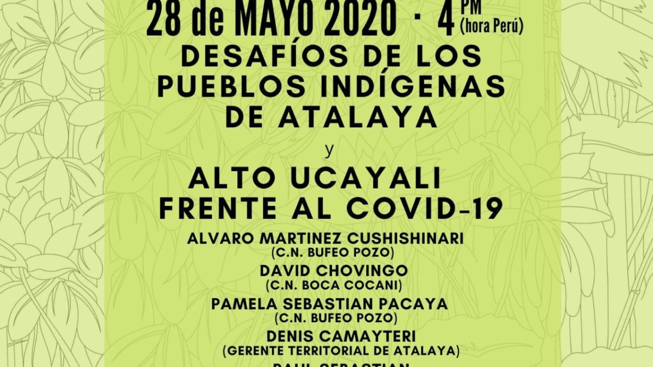 Seminario del GAA-GAMSI "Desafíos de los pueblos indígenas de Atalaya y Alto Ucayali frente al Covid-19" (5-28-20)