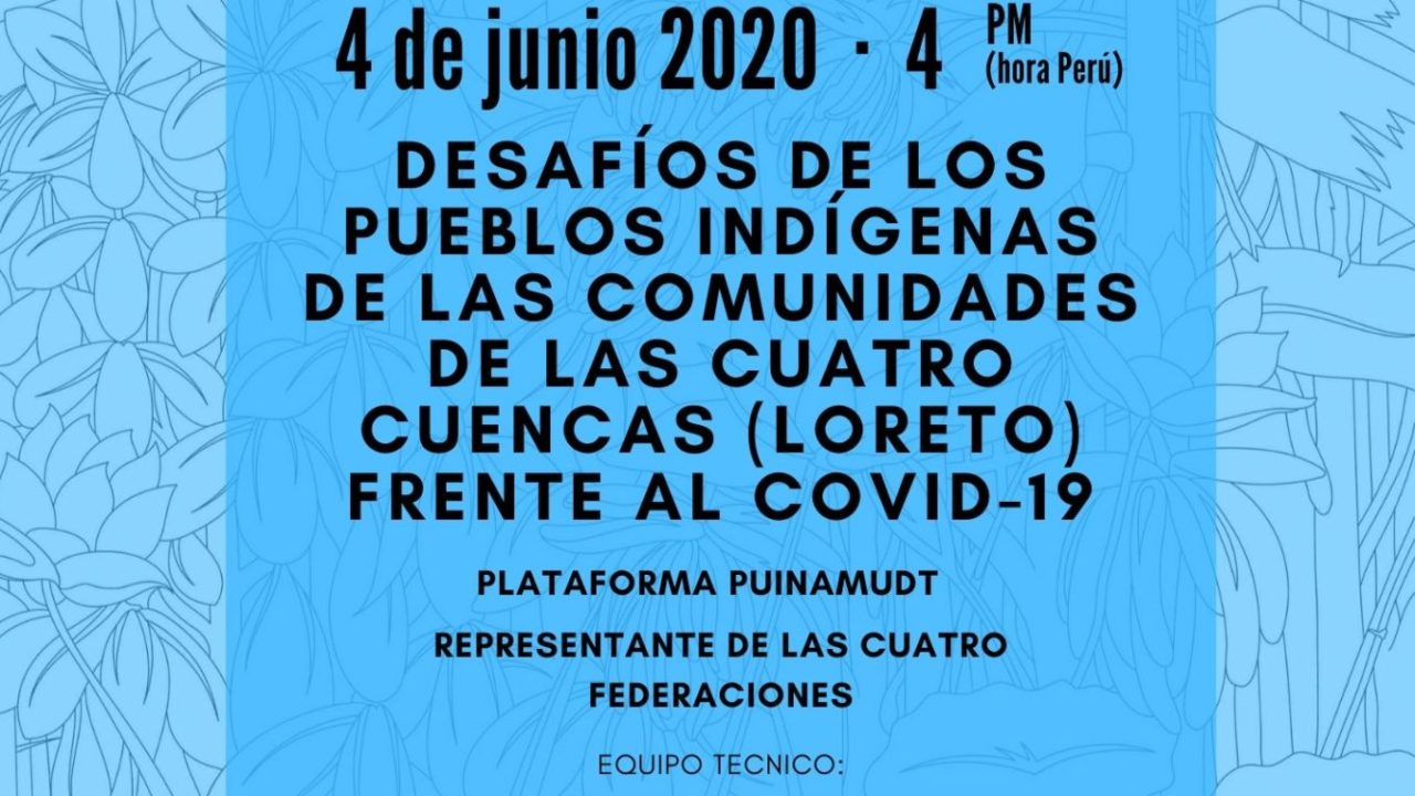 Seminario del GAA-GAMSI "Desafíos de los pueblos indígenas de las comunidades de las Cuatro Cuencas (Loreto) frente al Covid-19" (6-4-20)