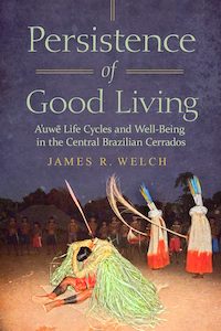 PERSISTENCE OF GOOD LIVING  by J.R. Welch (2023)